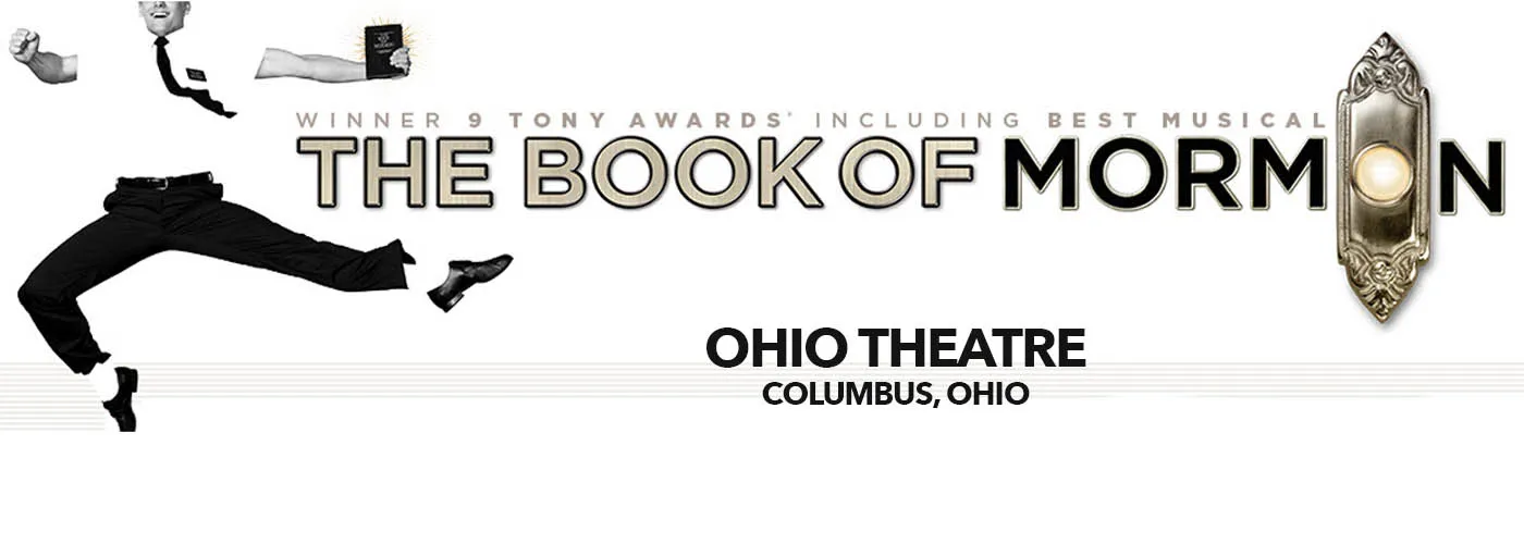 The Book Of Mormon at Ohio Theatre in Columbus