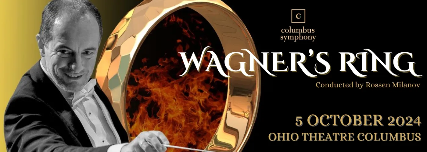 Columbus Symphony: Wagner’s Ring