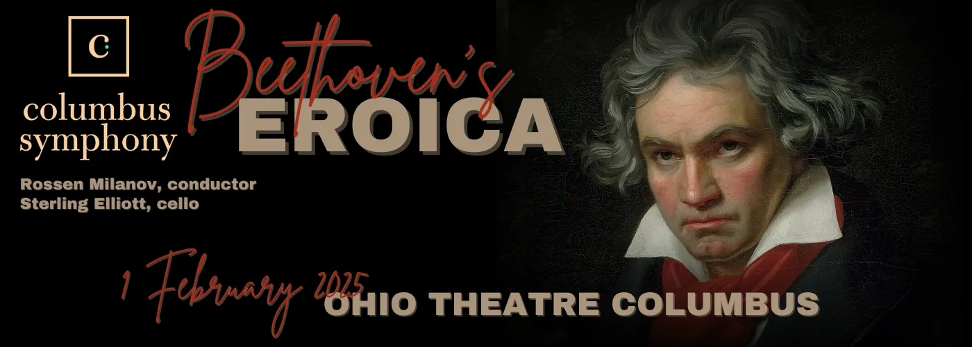 Columbus Symphony: Beethoven’s Eroica